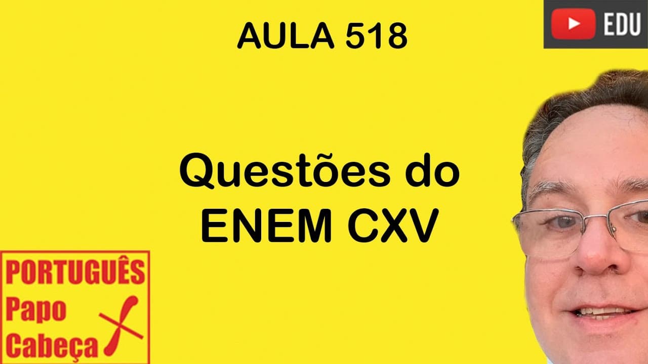 Thumbnail: Questões do ENEM CXV- Aula 518