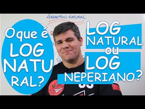 Thumbnail da aula: LOGARITMO : LOGARITMO NATURAL (NEPERIANO)