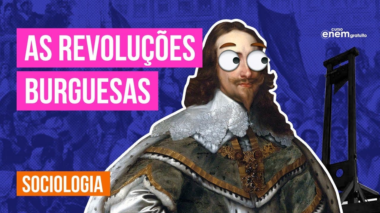 Thumbnail: REVOLUÇÕES BURGUESAS: causas e exemplos | Resumo de Sociologia para o Enem| Fábio Luís Pereira