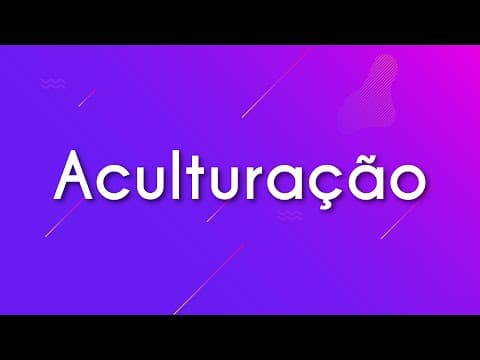 Thumbnail da aula: O que é aculturação? - Brasil Escola