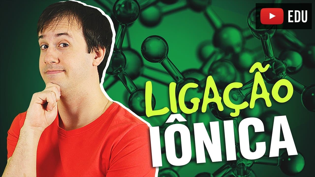 Thumbnail: 1. Ligações Químicas: A Ligação Iônica [Química Geral]