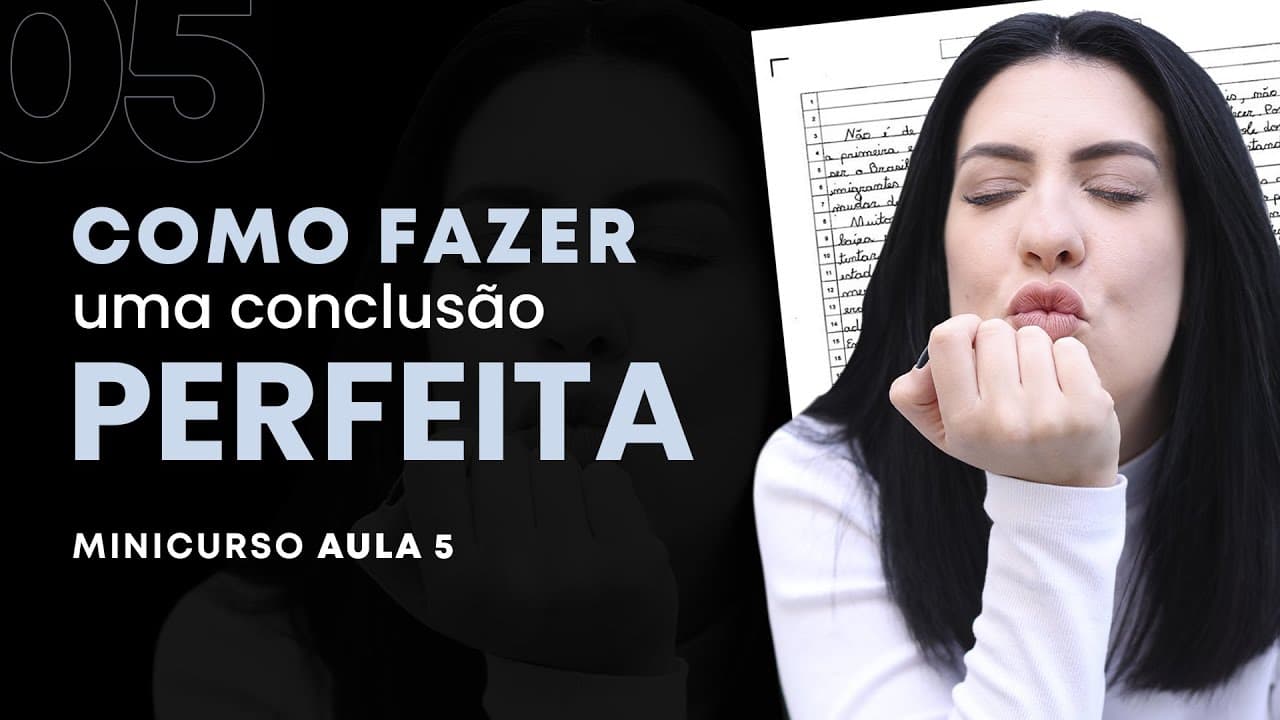 Thumbnail: Como fazer uma conclusão perfeita usando modelos | MINICURSO AULA 05