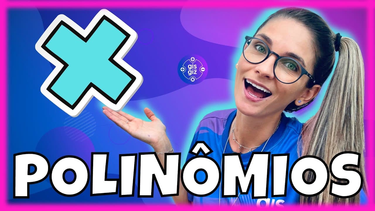 Thumbnail: POLINÔMIOS #03 | MULTIPLICAÇÃO COM POLINÔMIOS | \Prof. Gis/