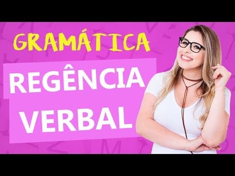 Thumbnail da aula: REGÊNCIA VERBAL - Aprenda de uma vez por todas - Profa. Pamba
