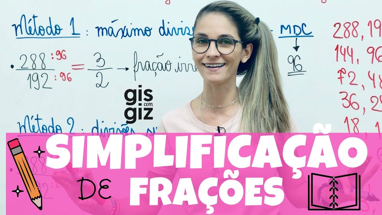 Thumbnail: SIMPLIFICAÇÃO de FRAÇÕES |FRAÇÃO |  Explicação detalhada | Matemática Básica | \Prof. Gis/