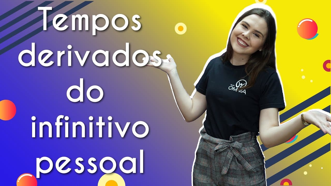 Thumbnail: Tempos derivados do infinitivo pessoal - Brasil Escola