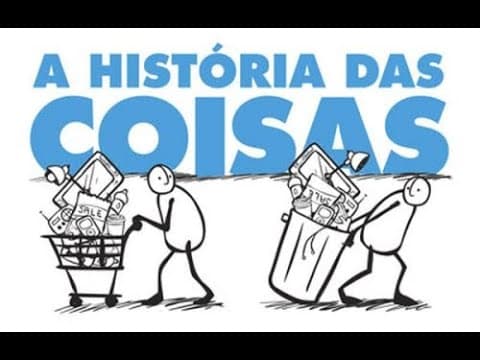 Thumbnail da aula: A história das coisas - Dublado em Português