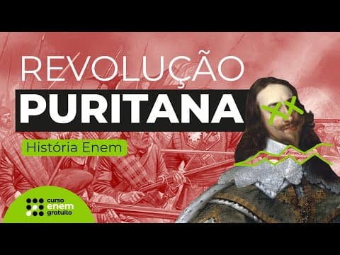 Thumbnail da aula: REVOLUÇÃO PURITANA | História para o Enem | Mariane Martins