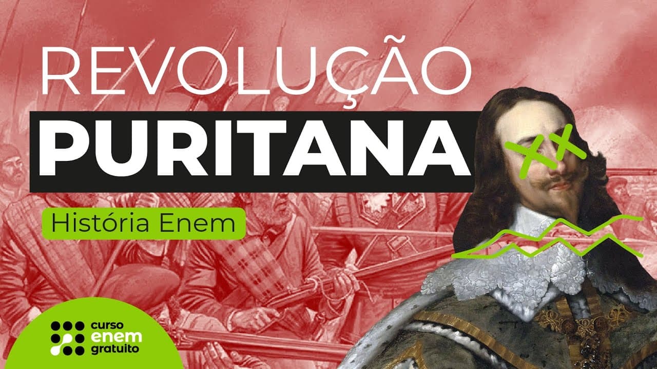 Thumbnail: REVOLUÇÃO PURITANA | História para o Enem | Mariane Martins