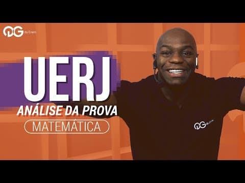 Thumbnail da aula: UERJ: Análise Histórica das Provas de Matemática | QG do ENEM