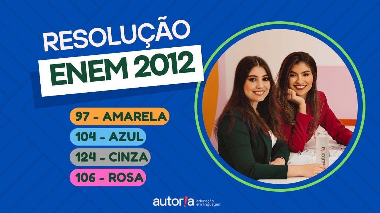 Thumbnail: Enem 2012  - Autoria Linguagem - Questão 97  | Linguagens, prova amarela