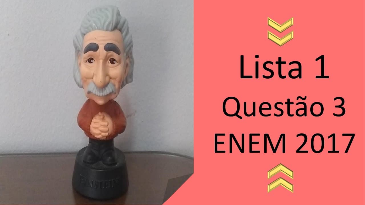 Thumbnail: Resolução - Lista 1 - Questão 3 - ENEM 2017