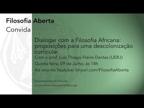 Thumbnail da aula: "Dialogar com a filosofia africana" -  com o prof. Luis Thiago Freire Dantas (UERJ)
