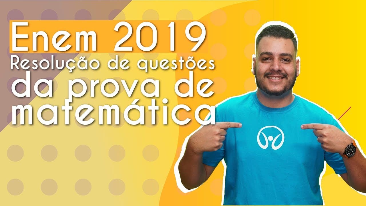 Thumbnail: Enem 2019 - Resolução de questões da prova de Matemática - Brasil Escola