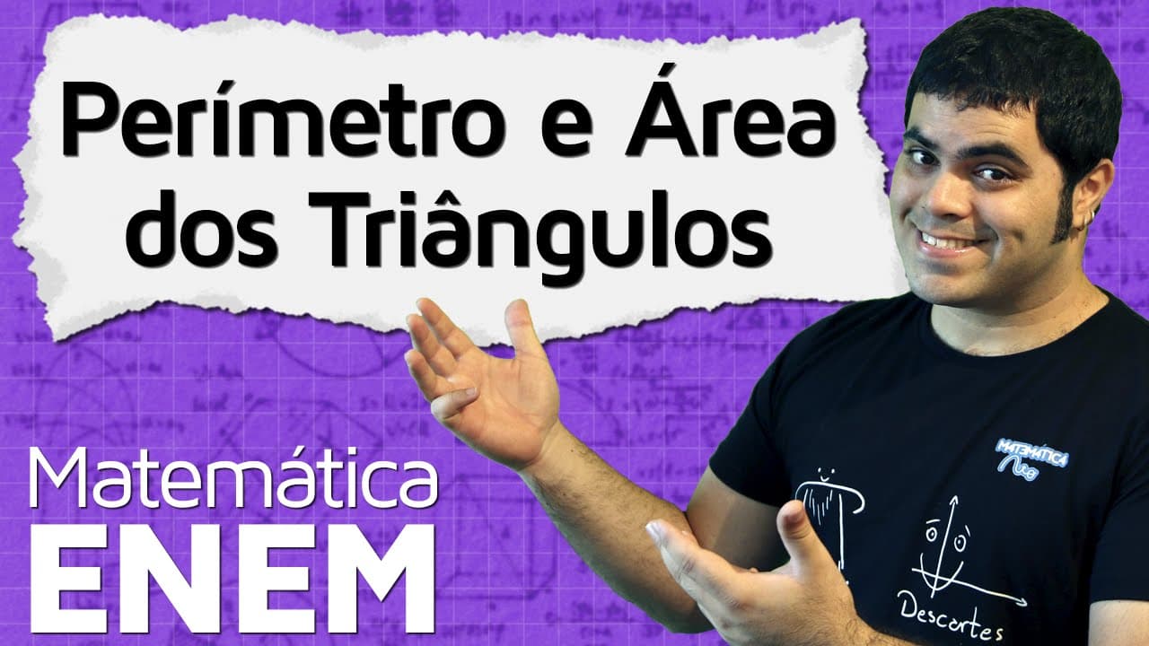 Thumbnail: Perímetro e Área dos Triângulos (com Fórmulas) | Matemática do ENEM