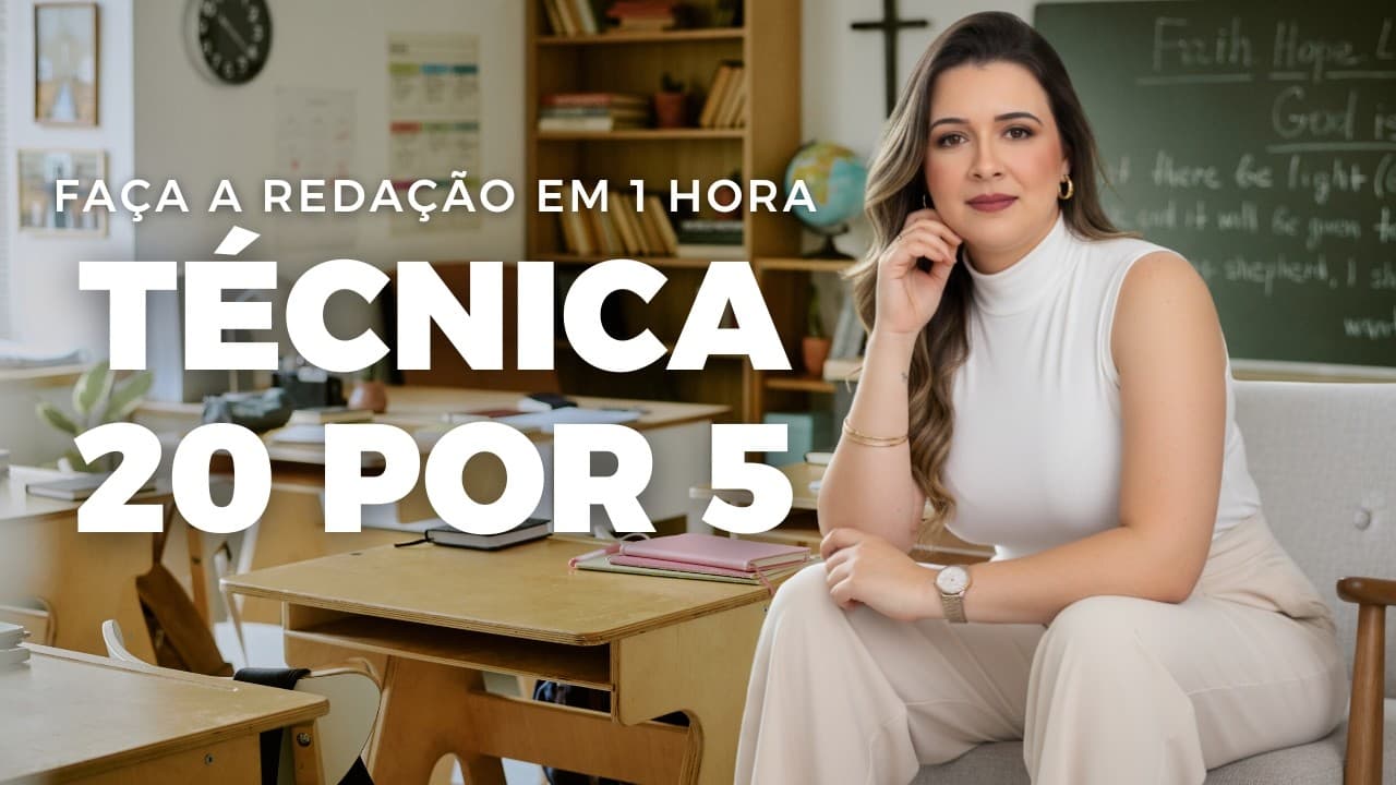 Thumbnail: COMO FAZER A SUA REDAÇÃO EM 1 HORA? APRENDA A TÉCNICA 20 POR 5!
