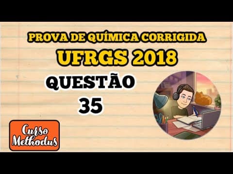 Thumbnail da aula: Questão 35 de 2018 prova de química UFRGS O ácido sulfúrico um dos compostos mais importantes