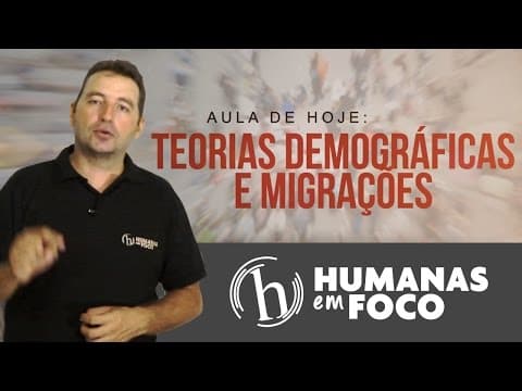 Thumbnail da aula: Geografia - Aula 05 - Teorias demográficas e migrações
