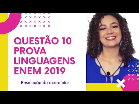 Thumbnail da aula: ENEM 2019: Resolução Questão 10 (PROVA AZUL) | Linguagens