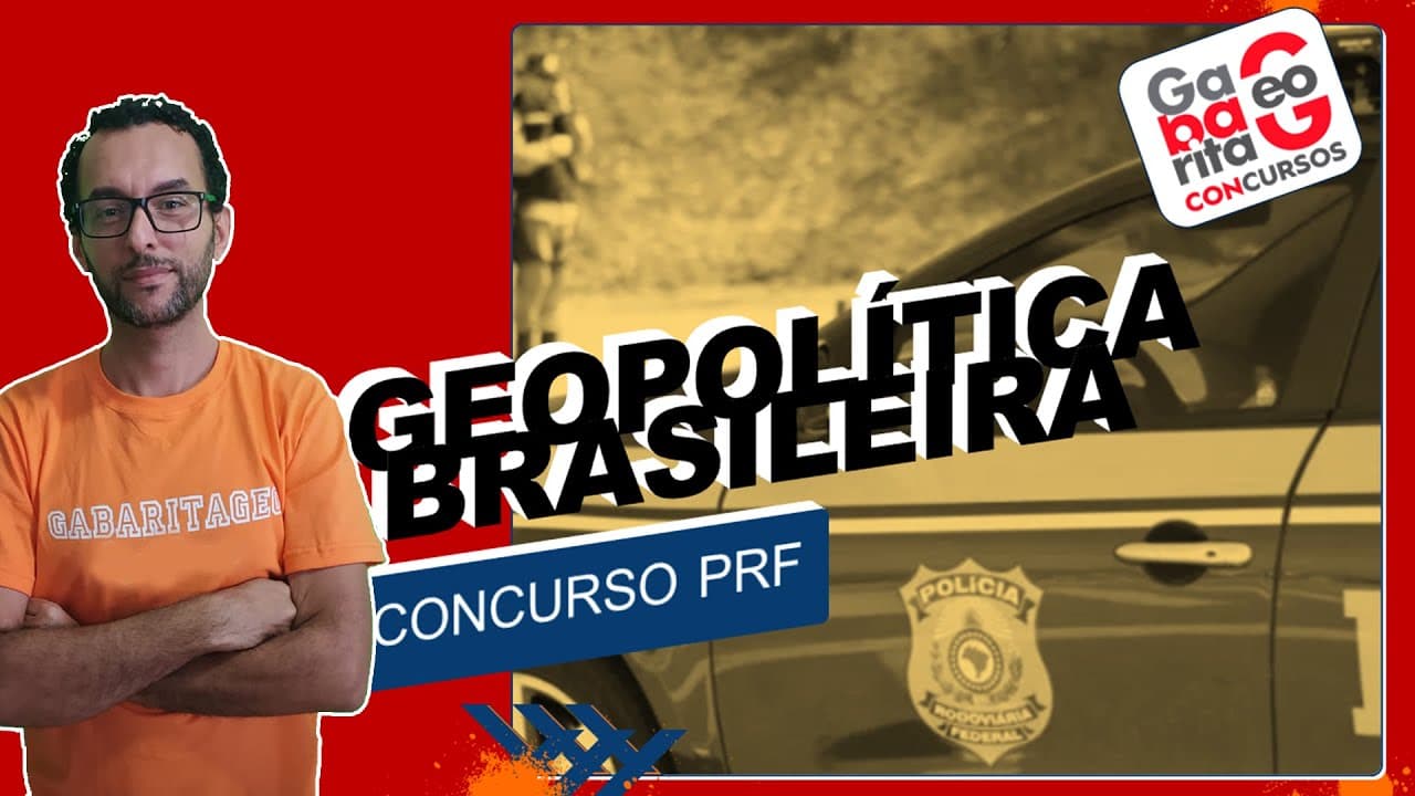 Thumbnail: CONCURSO PRF 2021 | Geopolítica Brasileira | O que estudar |