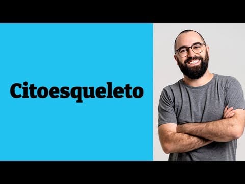 Thumbnail da aula: Citoesqueleto - Aula 21 - Módulo 1: Biologia celular