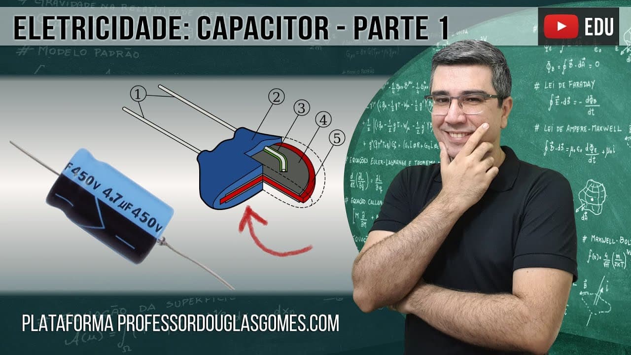 Thumbnail: Física do Capacitor, introdução - parte 1
