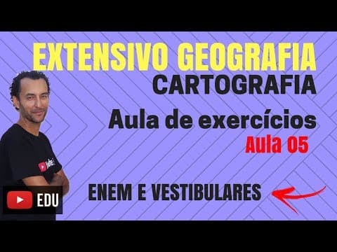 Thumbnail da aula: [Extensivo Geografia] Cartografia Geografia - Questões para o ENEM