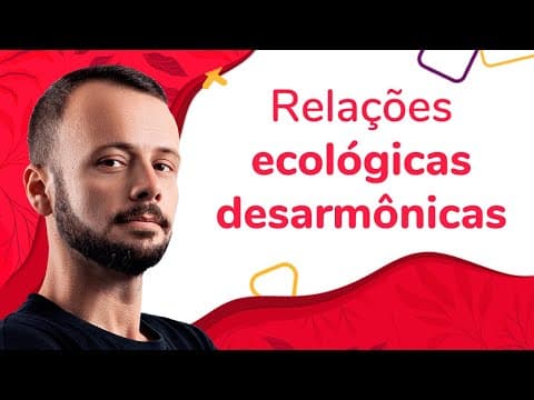 Thumbnail da aula: ECOLOGIA: RELAÇÕES ECOLÓGICAS DESARMÔNICAS | ProEnem