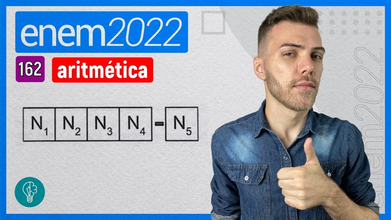 Thumbnail: ENEM 2022 - Q162 - Cada número que identifica uma agência bancária tem quatro...- ARITMÉTICA