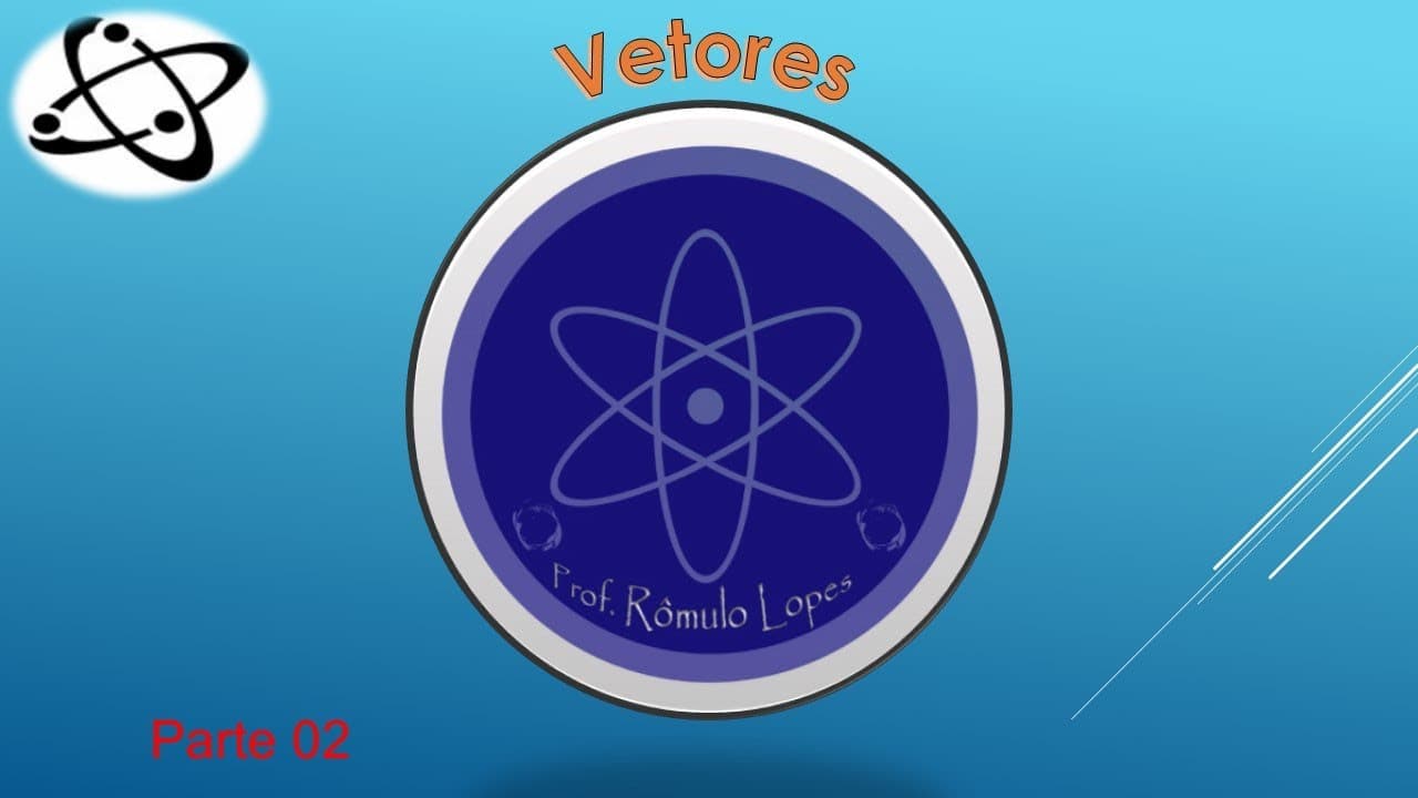 Thumbnail: Física 1ª série (EM) - Vetores parte 02