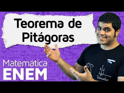 Thumbnail da aula: Teorema de Pitágoras com Exemplos e Exercícios | Matemática do ENEM