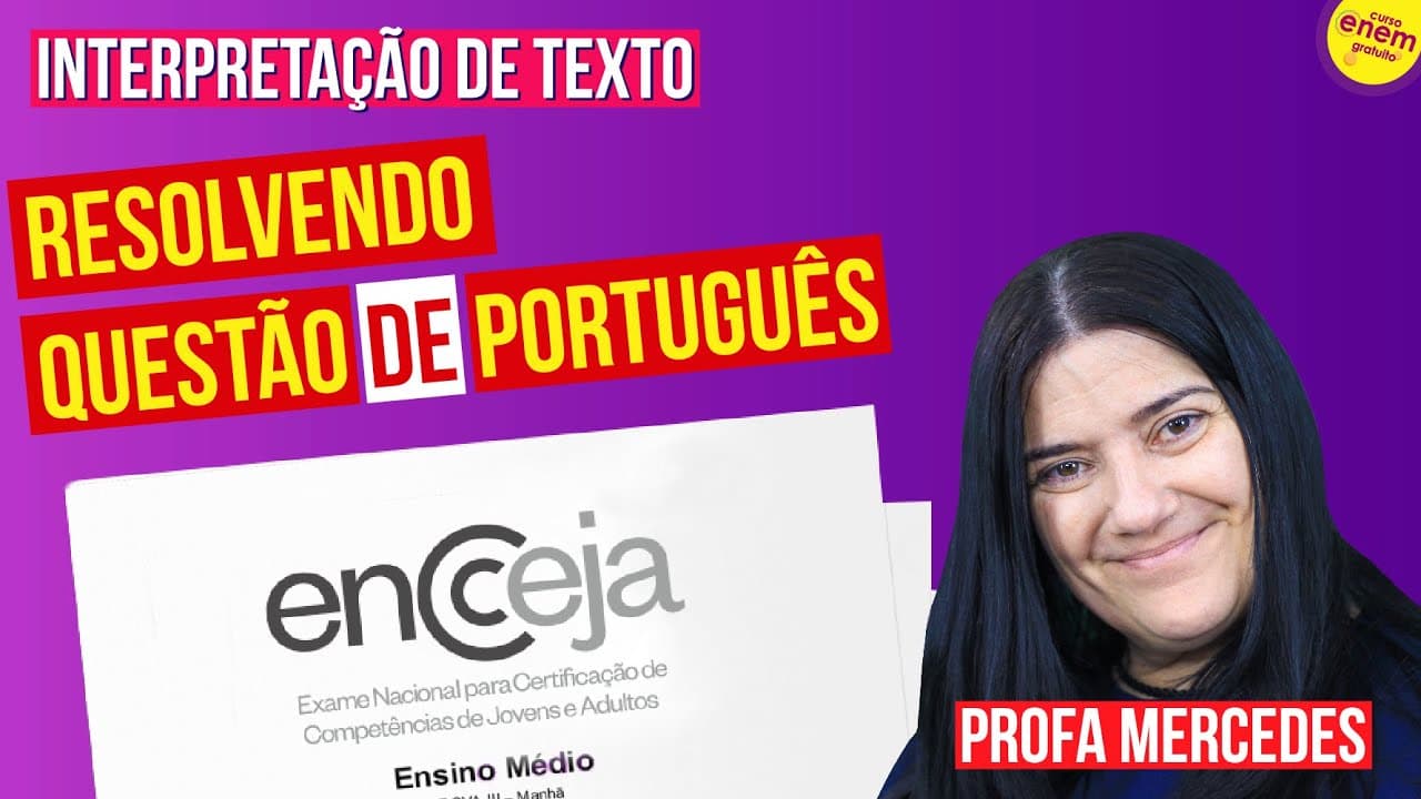 Thumbnail: RESOLVENDO UMA QUESTÃO DE PORTUGUÊS DO ENCCEJA | Dicas de interpretação para a prova