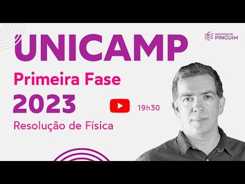 Thumbnail da aula: Resolução UNICAMP Primeira Fase 2023  🐧  Professor Pinguim