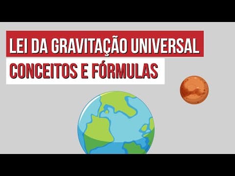 Thumbnail da aula: LEI DA GRAVITAÇÃO UNIVERSAL: conceitos e fórmulas | Física para o Enem | Flaverson Messias Batista