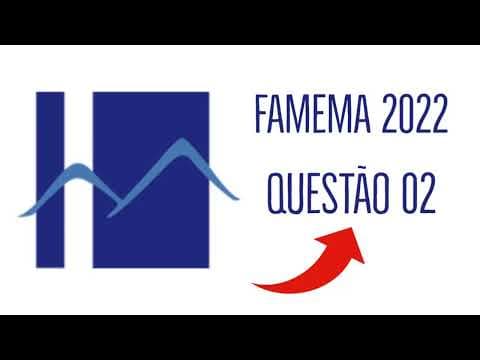 Thumbnail da aula: FAMEMA 2022 | QUESTÃO 02