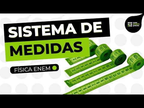 Thumbnail da aula: O QUE É E COMO ESTUDAR SISTEMA DE MEDIDAS | Física para o Enem | Leonardo Meirelles