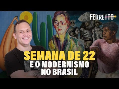 Thumbnail da aula: Semana de 22 e o modernismo no Brasil | Ferretto+