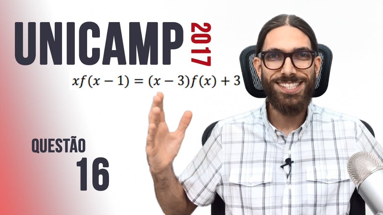 Thumbnail: UNICAMP 2017 - Questão 16 - Matemática | Função