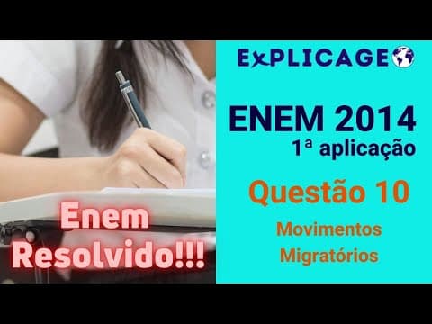 Thumbnail da aula: Treinamento Enem 2014 – 1ª Aplicação – Questão 10 (Migrações) – Vamos Gabaritar Geografia no ENEM?