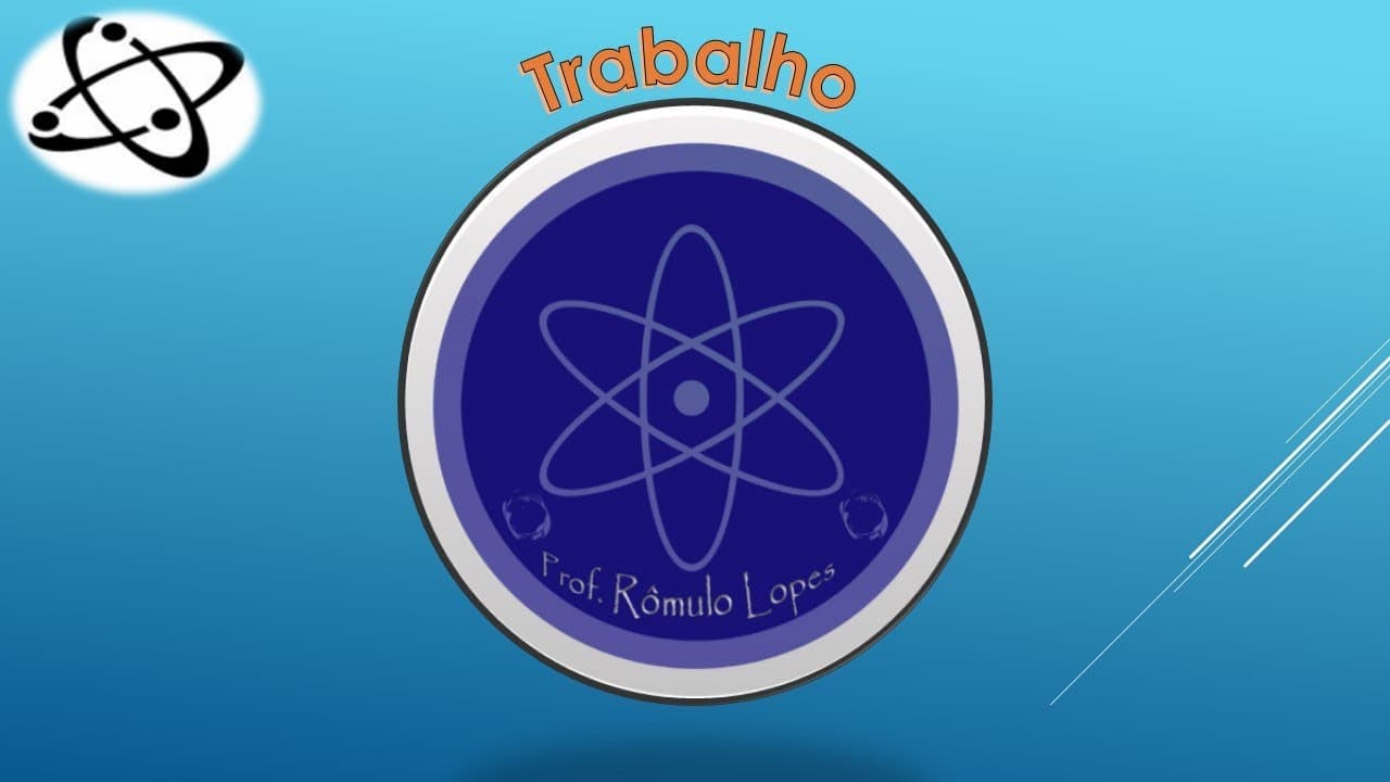 Thumbnail: Física 1ª Série (EM) - Trabalho