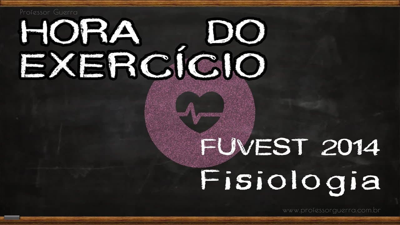 Thumbnail: Fisiologia Humana - FUVEST 2015