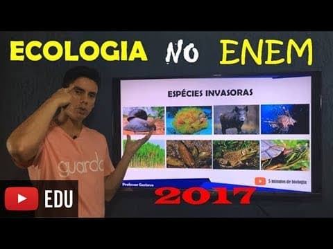 Thumbnail da aula: Ecologia no ENEM 2017 - AULA 05