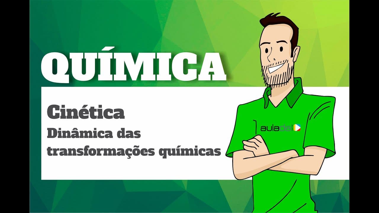 Thumbnail: Química - Cinética I: Dinâmica das Transformações Químicas