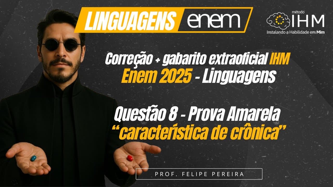 Thumbnail: Questão 8 (amarela) "característica de crônica" - Correção Linguagens Enem 2025