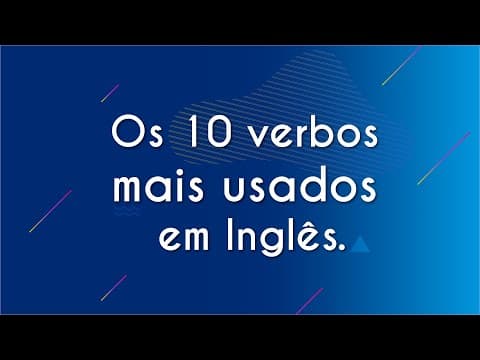 Thumbnail da aula: Os 10 verbos mais usados em Inglês - Brasil Escola