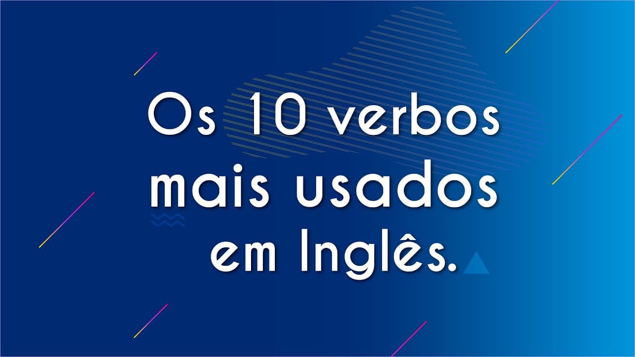 Thumbnail: Os 10 verbos mais usados em Inglês - Brasil Escola