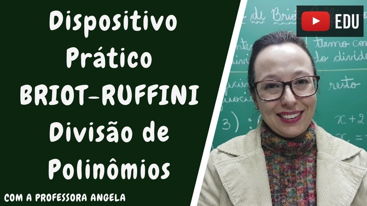 Thumbnail: Divisão de Polinômios - Briot-Ruffini - Professora Angela Matemática