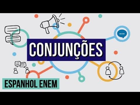 Thumbnail da aula: CONJUNÇÕES: coordenadas e subordinadas | RESUMO DE ESPANHOL PARA O ENEM