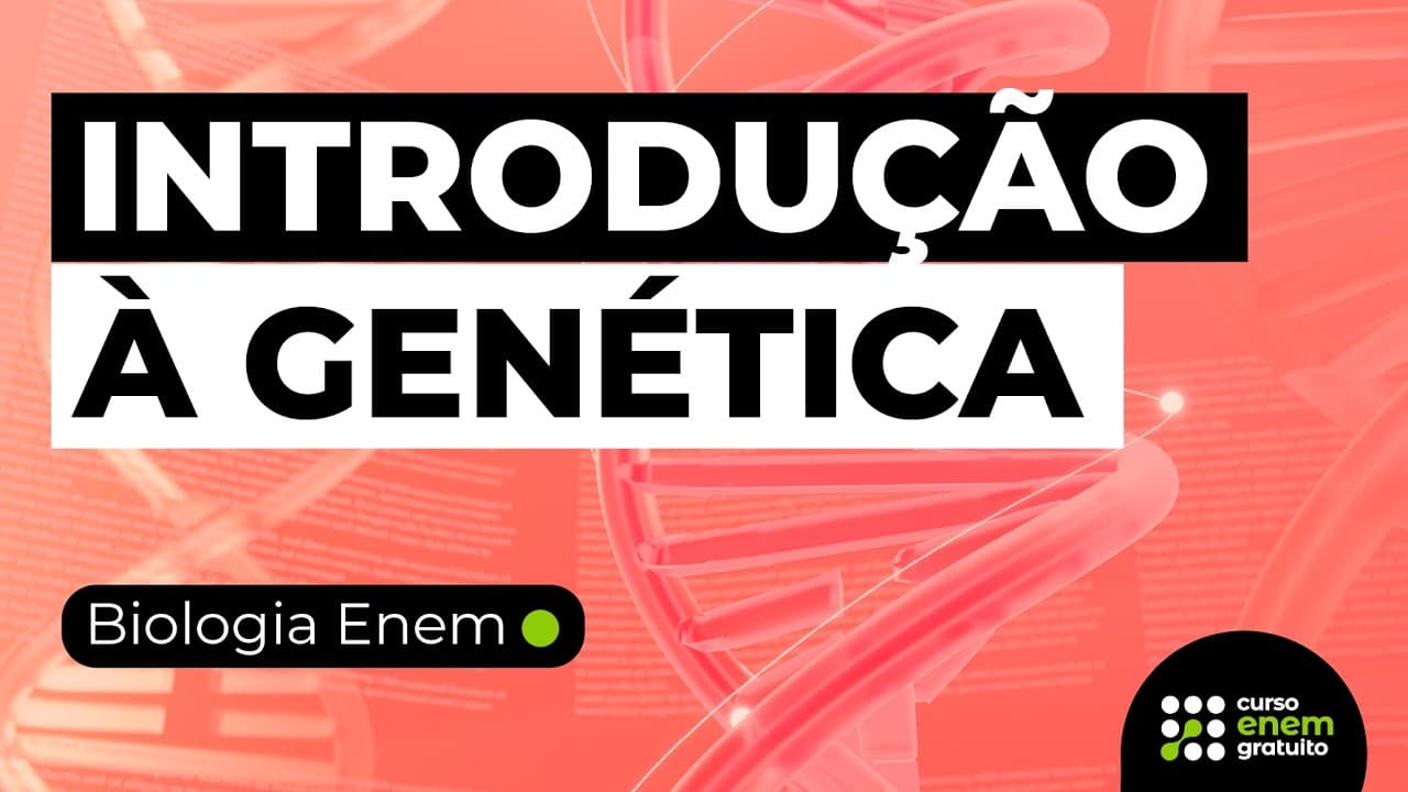 Thumbnail: INTRODUÇÃO À GENÉTICA | Resumo de Biologia para o Enem