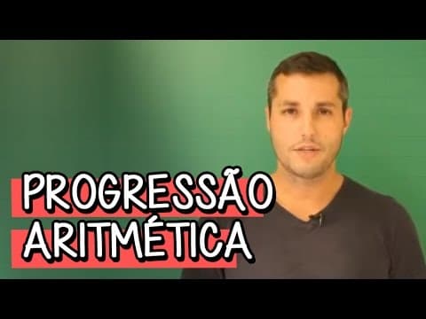 Thumbnail da aula: O que é Progressão Aritmética? - Resumo para o ENEM: Matemática | Descomplica